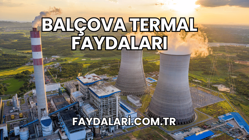 Balçova Termal Faydaları