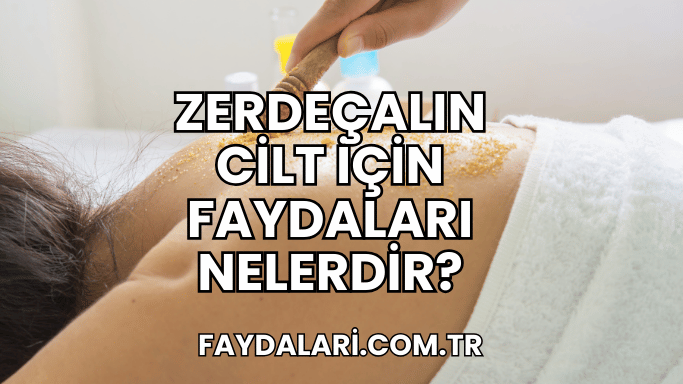 Zerdeçalın Cilt İçin Faydaları Nelerdir?