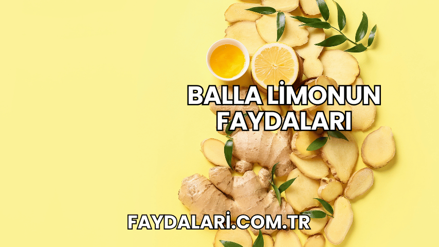 Balla Limonun Faydaları