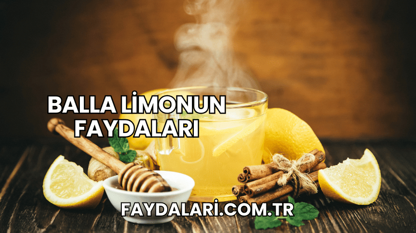 Balla Limonun Faydaları