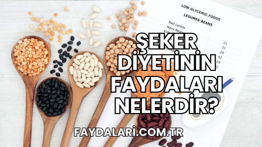 Şeker Diyetinin Faydaları Nelerdir?