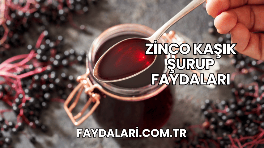 Zinco Kaşık Şurup Faydaları